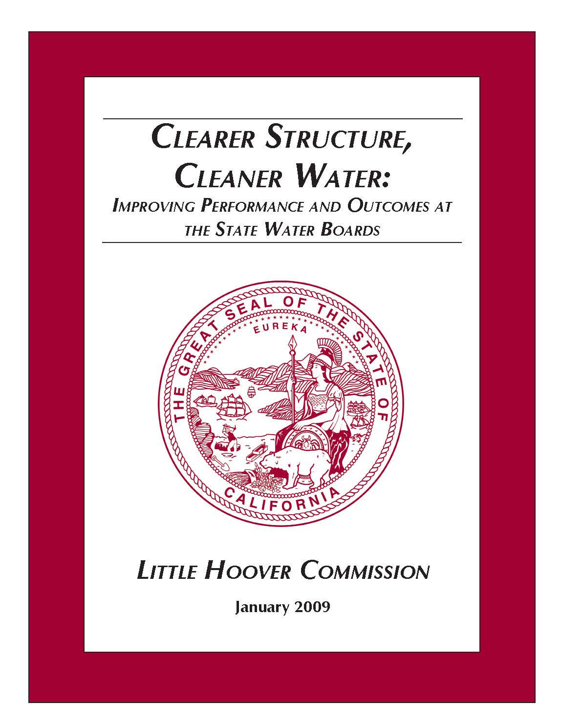 Clearer Structure, Cleaner Water: Improving Performance and Outcomes at the State Water Boards