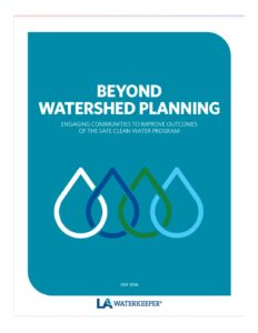 Beyond Watershed Planning: Engaging Communities to Improve Outcomes of the Safe Clean Water Program